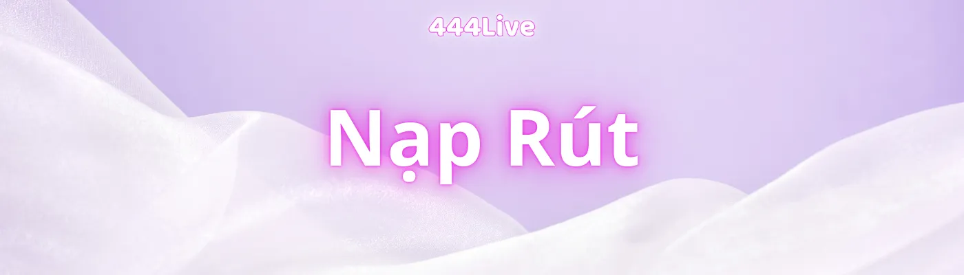 nạp rút nạp rút